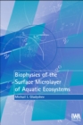 Biophysics of the Surface Microlayer of Aquatic Ecosystems - eBook