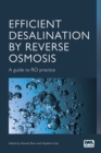 Efficient Desalination by Reverse Osmosis : A guide to RO practice - Book