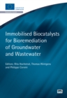 Immobilised Biocatalysts for Bioremediation of Groundwater and Wastewater - Book