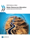 Water Resources Allocation : Sharing Risks and Opportunities - Book