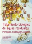 Tratamiento biologico de aguas residuales: principios, modelacion y diseno - Book