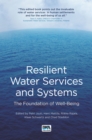 Resilient Water Services and Systems : The Foundation of Well-Being - Book
