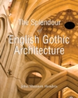 The Splendor of English Gothic Architecture - eBook