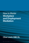 How to Master Workplace and Employment Mediation - eBook