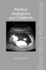 Medical Negligence and Childbirth - eBook