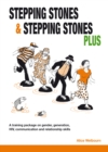 Stepping Stones and Stepping Stones Plus : A training package on gender, generation, HIV, communication and relationship skills - eBook