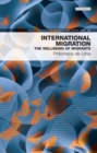 International Migration : The Wellbeing of Migrants - Book
