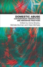 Domestic Abuse : Contemporary Perspectives and Innovative Pratices - Book