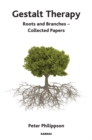 Gestalt Therapy : Roots and Branches - Collected Papers - Book