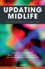 Updating Midlife : Psychoanalytic Perspectives - Book