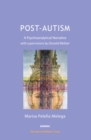 Post-Autism : A Psychoanalytical Narrative, with Supervisions by Donald Meltzer - Book