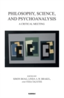 Philosophy, Science, and Psychoanalysis : A Critical Meeting - Book