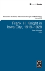 Frank H. Knight in Iowa City, 1919 - 1928 - eBook