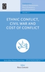 Ethnic Conflicts, Civil War and Cost of Conflict - eBook