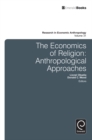 Economics of Religion : Anthropological Approaches - Book