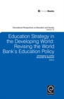 Education Strategy in the Developing World : Revising the World Bank's Education Policy - eBook