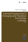 Informal Employment in Emerging and Transition Economies - Book