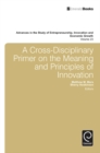 A Cross- Disciplinary Primer on the Meaning of Principles of Innovation - Book