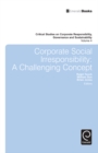 Corporate Social Irresponsibility : A Challenging Concept - Book
