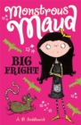 Monstrous Maud: Big Fright - Book