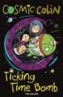 Cosmic Colin: Ticking Time Bomb - eBook