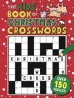 The Kids’ Book of Christmas Crosswords - Book