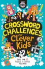 Crossword Challenges for Clever Kids® - Book