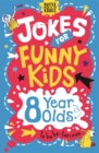 Jokes for Funny Kids: 8 Year Olds - Book