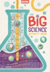 The Big Science Activity Book : Fun, Fact-filled STEM Puzzles for Kids to Complete - Book
