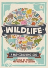 Wildlife: A Map Colouring Book : A World of Animals and Plants to Colour - Book