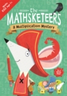 The Mathsketeers – A Multiplication Mystery : A Key Stage 2 Home Learning Resource - Book