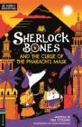 Sherlock Bones and the Curse of the Pharaoh’s Mask : A Puzzle Quest - Book