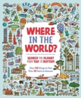 Where in the World? : Search the Planet from Top to Bottom - Book