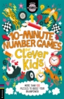 10-Minute Number Games for Clever Kids (R) : More than 100 puzzles to boost your brainpower - Book