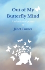 Out of My Butterfly Mind - Book