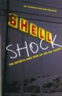 Shell Shock : The Secrets And Spin Of An Oil Giant - eBook