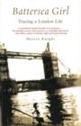 Battersea Girl : Tracing a London Life - eBook