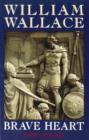 William Wallace : Brave Heart - eBook