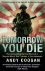 Tomorrow You Die : The Astonishing Survival Story of a Second World War Prisoner of the Japanese - eBook