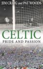 Celtic: Pride and Passion - eBook