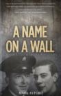 A Name on a Wall : Two Men, Two Wars, Two Destinies - eBook