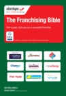 The Franchising Bible : How to Plan, Fund and Run a Successful Franchise - Book