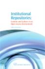 Institutional Repositories : Content and Culture in an Open Access Environment - eBook