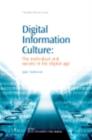 Digital Information Culture : The Individual and Society in the Digital Age - eBook