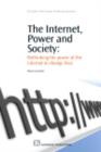 The Internet, Power and Society : Rethinking the Power of the Internet to Change Lives - eBook