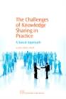 The Challenges of Knowledge Sharing in Practice : A Social Approach - eBook