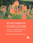 Environmental Horticulture : Science and Management of Green Landscapes - Book