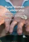 Rural Women in Leadership : Positive Factors in Leadership Development - eBook