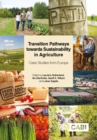 Transition Pathways towards Sustainability in Agriculture : Case Studies from Europe - Book