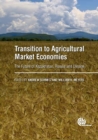 Transition to Agricultural Market Economies : The Future of Kazakhstan, Russia and Ukraine - Book